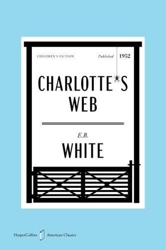 Charlotte's Web American Classics Edition by E. B. White, Kate DiCamillo, Garth Williams, 9780063480124