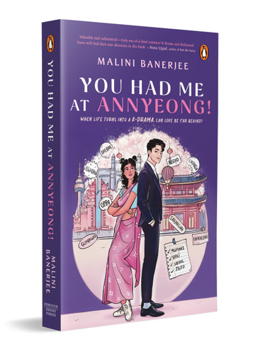You Had Me At Annyeong! by Malini Banerjee, 9780143474067