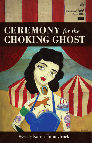 Ceremony for the Choking Ghost by Karen Finneyfrock, 9780984251544