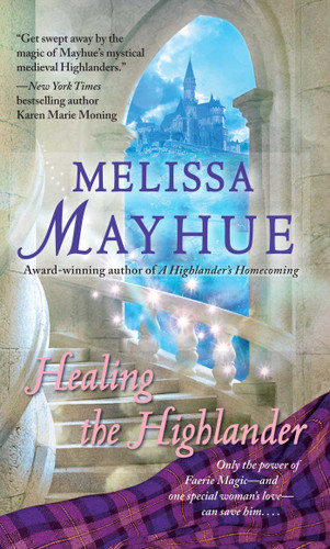 Healing the Highlander by Melissa Mayhue, 9781501102639
