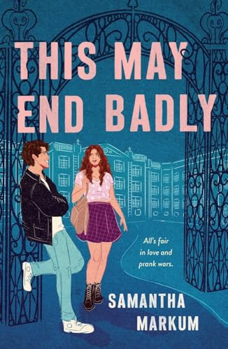 This May End Badly - 9781250442567 by Samantha Markum