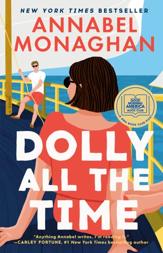 Dolly All the Time: A GMA Book Club Pick - 9798217185054 by Annabel Monaghan