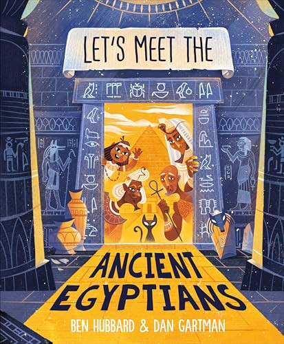 Let's Meet the Ancient Egyptians by Ben Hubbard, 9798217138494