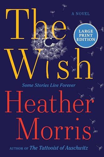 The Wish (A Novel) - 9780063510456 by Heather Morris