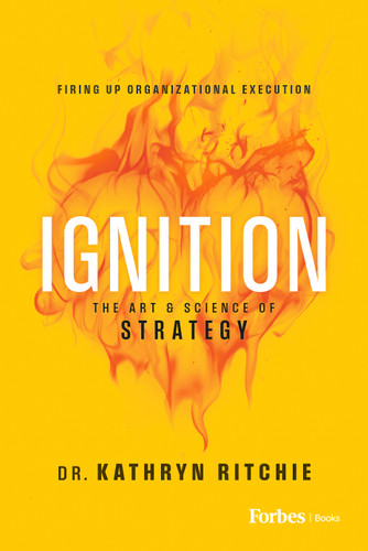 Ignition (The Art & Science of Strategy) by Kathryn Ritchie, 9798887501314