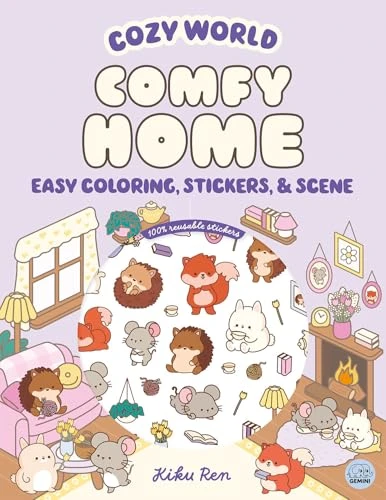 Cozy World Comfy Home (Easy Coloring and Sticker Scene for Teens, Young Adults, and Adults) by Kiku Ren, Kiku Ren, 9781836161929