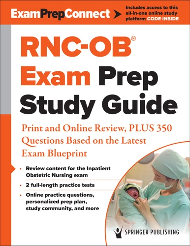 RNC-OB® Exam Prep Study Guide (Print and Online Review, PLUS 350 Questions Based on the Latest Exam Blueprint) by Springer Publishing Company, 9780826165794