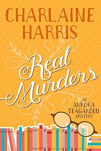 Real Murders (An Aurora Teagarden Mystery) by Charlaine Harris, 9781625675125