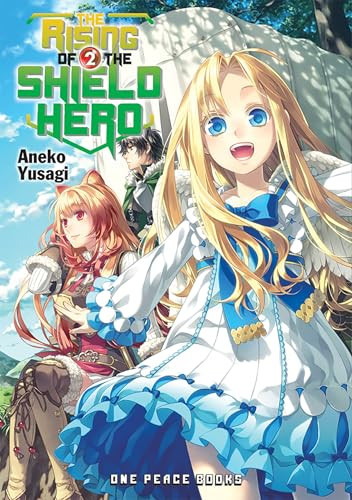The Rising of the Shield Hero Volume 2 (Light Novel) by Aneko Yusagi, 9781935548782