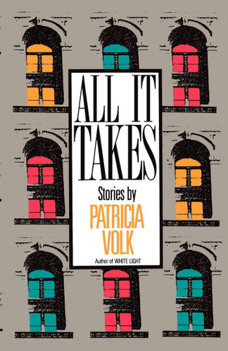 All It Takes by Patricia Volk, 9780743237611