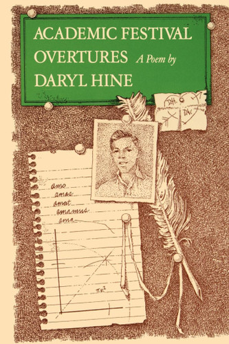 Academic Festival Overtures by Daryl Hine, 9780689115806