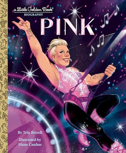 Pink: A Little Golden Book Biography by Trin Betrell, Manu Cunhas, 9798217025534