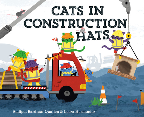 Cats in Construction Hats - 9798217227570 by Sudipta Bardhan-Quallen, Leeza Hernandez