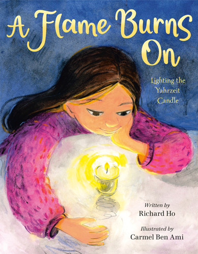 A Flame Burns On (Lighting the Yahrzeit Candle) - 9780593571767 by Richard Ho, Carmel Ben Ami, 9780593571767
