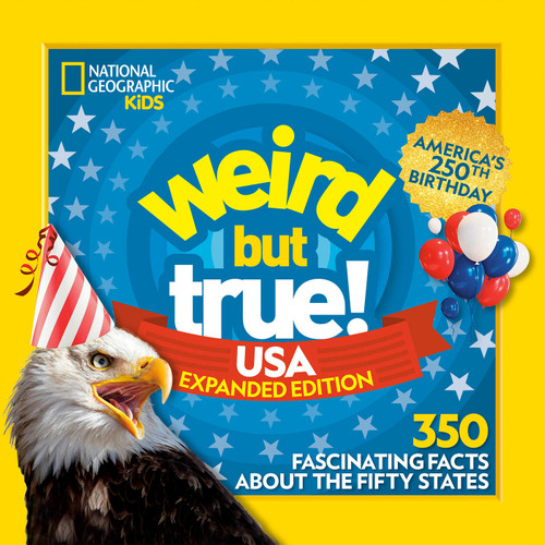 Weird But True! USA: Expanded Edition (350 Fascinating Facts About the Fifty States) - 9798217226733 by National Geographic Kids, 9798217226733
