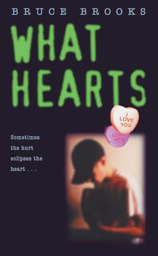 What Hearts (A Newbery Honor Award Winner) by Bruce Brooks, 9780064471275
