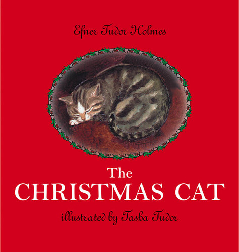 The Christmas Cat (A Christmas Holiday Book for Kids) by Efner Tudor Holmes, Tasha Tudor, 9780690012675 The Christmas Cat (A Christmas Holiday Book for Kids) by Efner Tudor Holmes, Tasha Tudor, 9780690012675