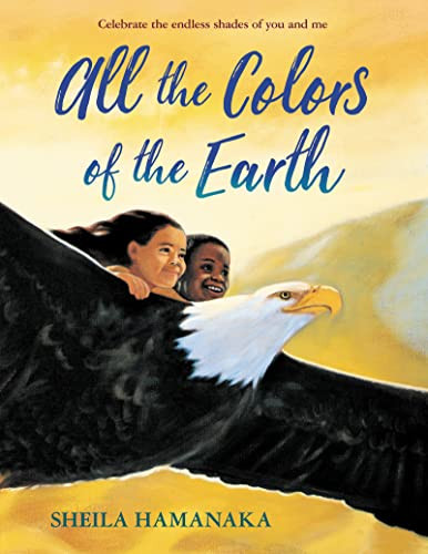 All the Colors of the Earth - 9780688170622 by Sheila Hamanaka, Sheila Hamanaka