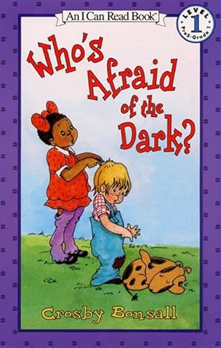 Who's Afraid of the Dark? by Crosby Bonsall, Crosby Bonsall, 9780064440714