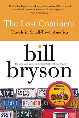 The Lost Continent (Travels in Small Town America) by Bill Bryson, 9780060920081