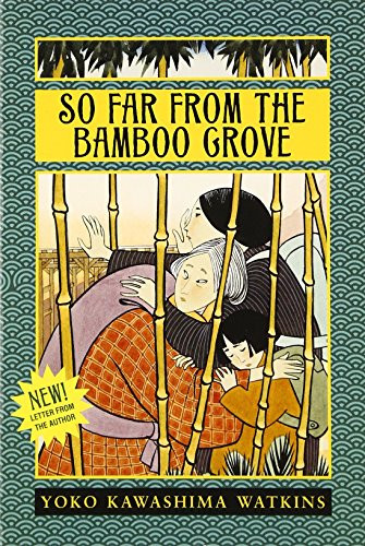 So Far from the Bamboo Grove by Yoko Kawashima Watkins, 9780688131159