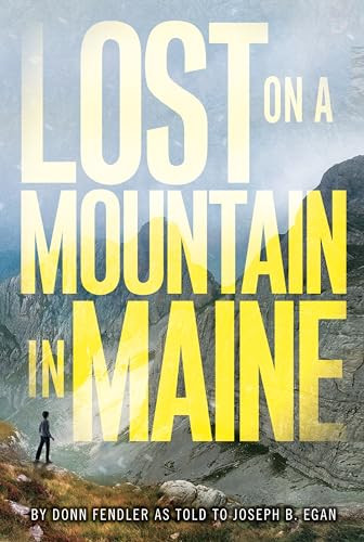 Lost on a Mountain in Maine by Donn Fendler, Joseph Egan, 9780688115739