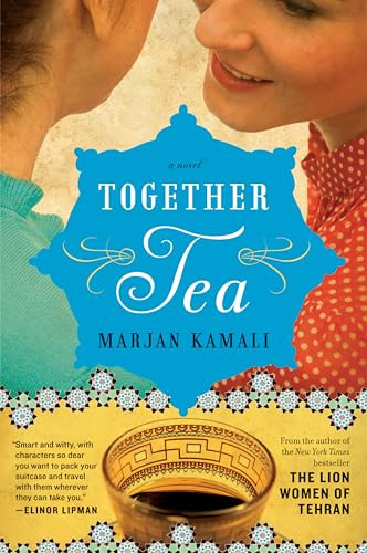 Together Tea by Marjan Kamali, 9780062236807