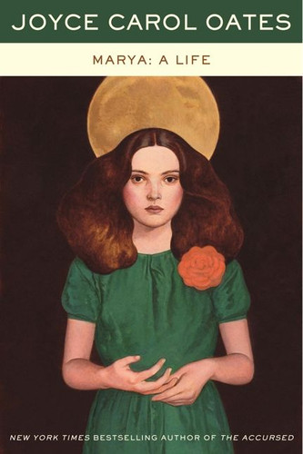 Marya: A Life by Joyce Carol Oates, 9780062269218