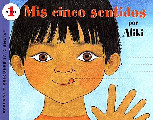 Mís cinco sentidos (My Five Senses (Spanish edition)) by Aliki, Aliki, 9780064451383