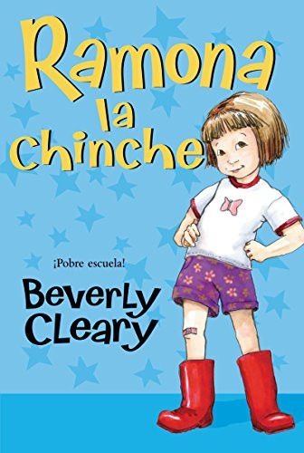 Ramona la chinche (Ramona the Pest (Spanish edition)) by Beverly Cleary, Jacqueline Rogers, 9780688148881
