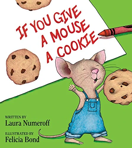 If You Give a Mouse a Cookie - 9780060245863 by Laura Joffe Numeroff, Felicia Bond, 9780060245863