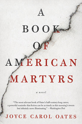 A Book of American Martyrs (A Novel) by Joyce Carol Oates, 9780062643056