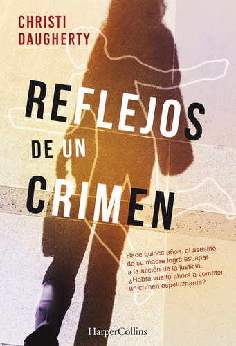 Reflejos de un crimen (Echo Killing - Spanish Edition) by Christi Daugherty, 9788491392293