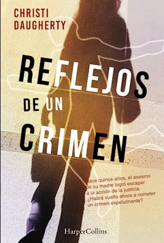 Reflejos de un crimen (Echo Killing) (Spanish Edition) by Christi Daugherty, 9788491392293