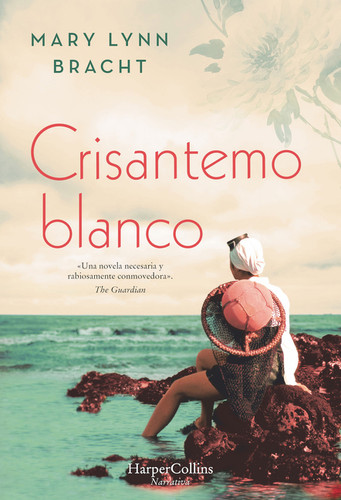 Crisantemo Blanco (White Chrysanthemum - Spanish Edition) by Mary Lynn Bracht, 9788491392446
