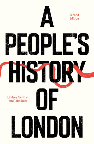 A People's History of London by Lindsey German, John Rees, 9781836742579