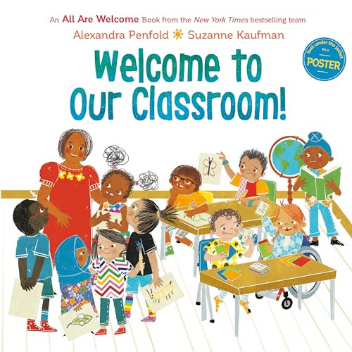 Welcome to Our Classroom! (An All Are Welcome Book) by Alexandra Penfold, Suzanne Kaufman, 9798217030507