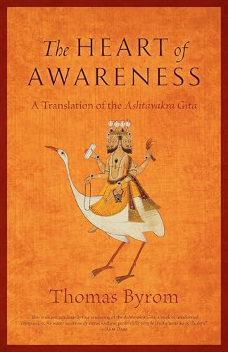 The Heart of Awareness (A Translation of the Ashtavakra Gita) by Thomas Byrom, Thomas Byrom, 9781645475040
