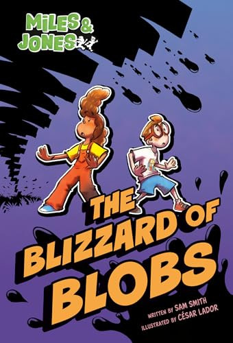 Miles and Jones #2: The Blizzard of Blobs ((A Graphic Novel)) - 9798217119776 by Sam Smith, César Lador