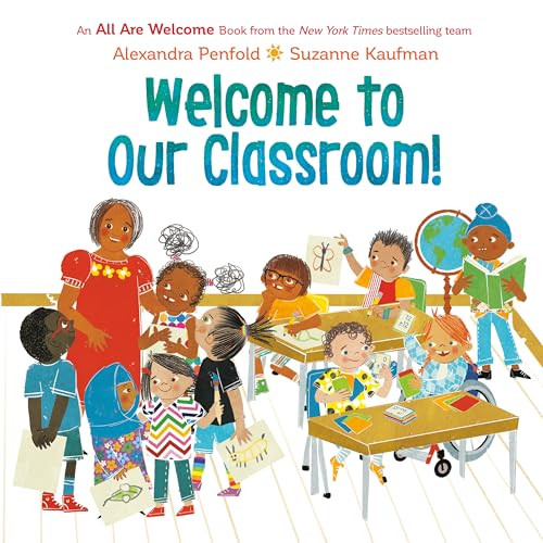 Welcome to Our Classroom! (An All Are Welcome Book) - 9798217030514 by Alexandra Penfold, Suzanne Kaufman
