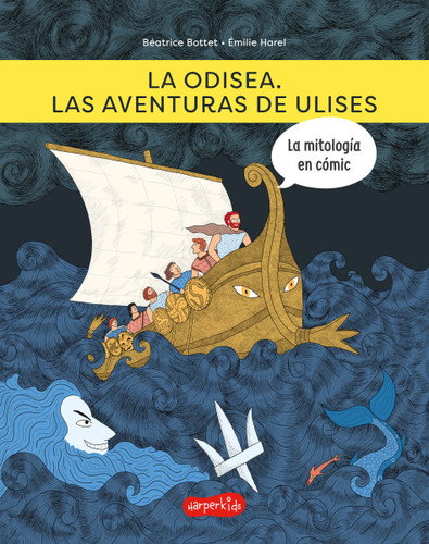 La odisea. Las aventuras de Ulises ((The odyssey. The adventures of Ulysses - Spanish Edition)) by Béatrice Bottet, 9788418279973