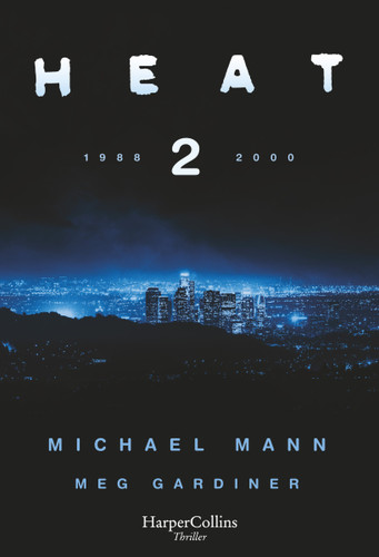 Heat 2 (Heat 2 - Spanish Edition) by Michael Mann, 9788491398509