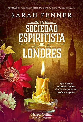 La Sociedad Espiritista de Londres (The London Séance Society) (Spanish Edition) by Sarah Penner, 9788491399735