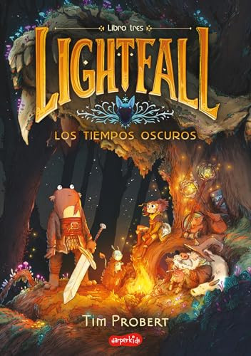 Lightfall: Los tiempos oscuros (Libro 3) (Lightfall: The Dark Times - Spanish Ed by Tim Probert, 9788419802477