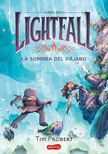 Lightfall: La sombra del pájaro (Libro 2) (Lightfall 2: The Shadow of the Bird - ((Lightfall 2: The Shadow of the Bird - Spanish Edition)) by Tim Probert, Tim Probert, 9788418774683