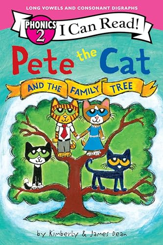 Pete the Cat and the Family Tree (I Can Read Phonics) by James Dean, Kimberly Dean, James Dean, 9780063350496