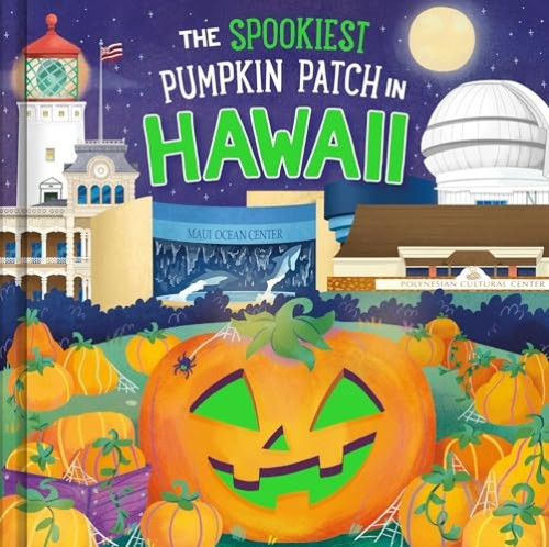 The Spookiest Pumpkin Patch in Hawaii by Louise Martin, Gabriele Tafuni, 9781464263798