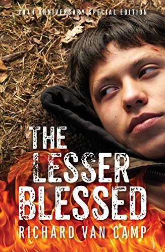 The Lesser Blessed (20th Anniversary Special Edition) by Richard Van Camp, 9781771621137