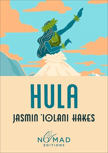 Hula (Nomad Edition) (A Novel) (Miniature Edition) by Jasmin Iolani Hakes, 9780063509450