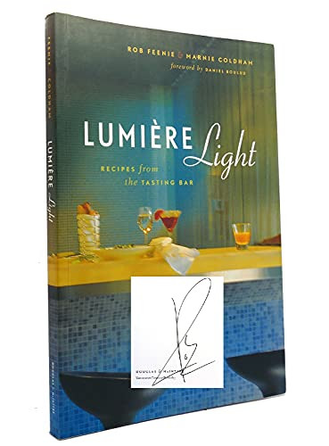 Lumière Light (Recipes from the Tasting Bar) by Rob Feenie, Marnie Coldham, Daniel Boulud, 9781550549737